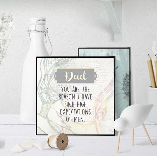 1217 Dad High Expectations Art - deloresartcanada
