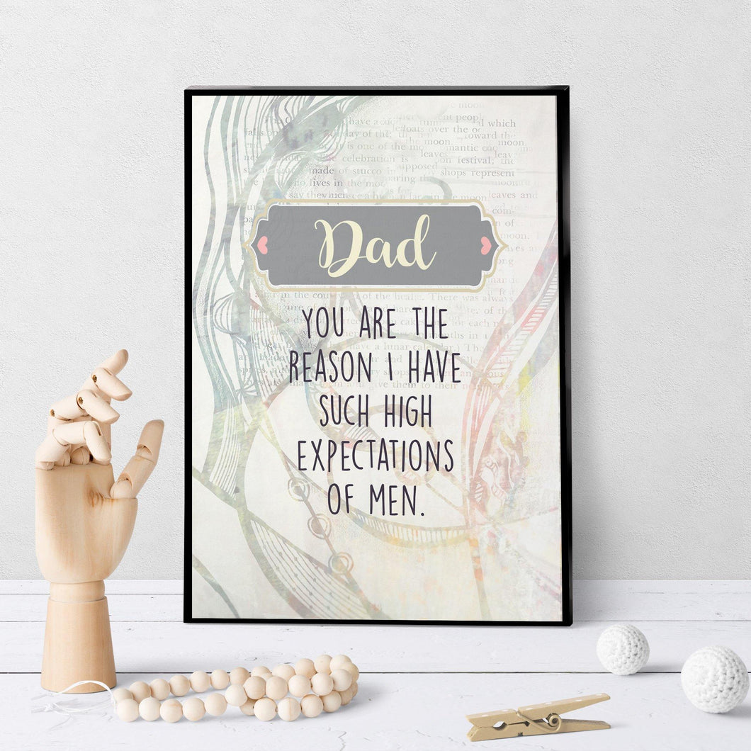 1217 Dad High Expectations Art - deloresartcanada