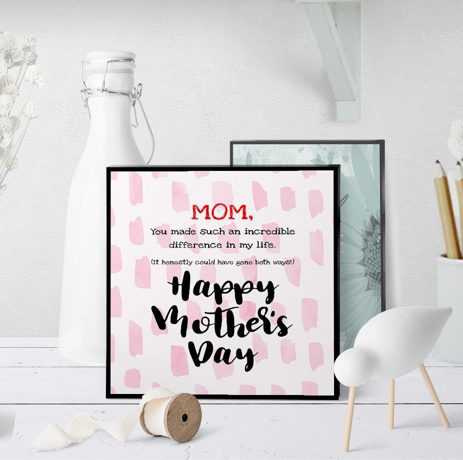 1221 Mom, You Made And Incredible Difference Art - deloresartcanada
