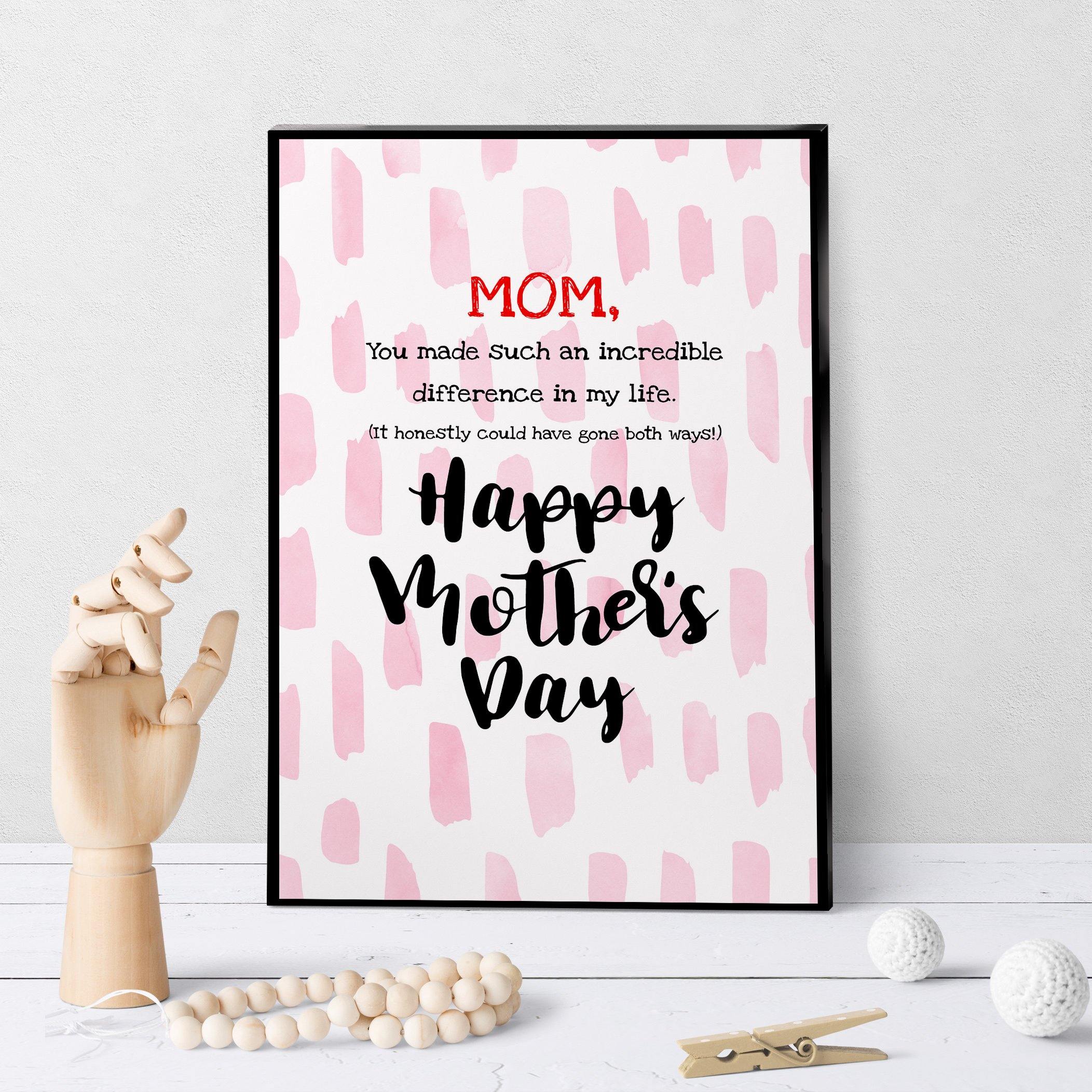 1221 Mom, You Made And Incredible Difference Art - deloresartcanada
