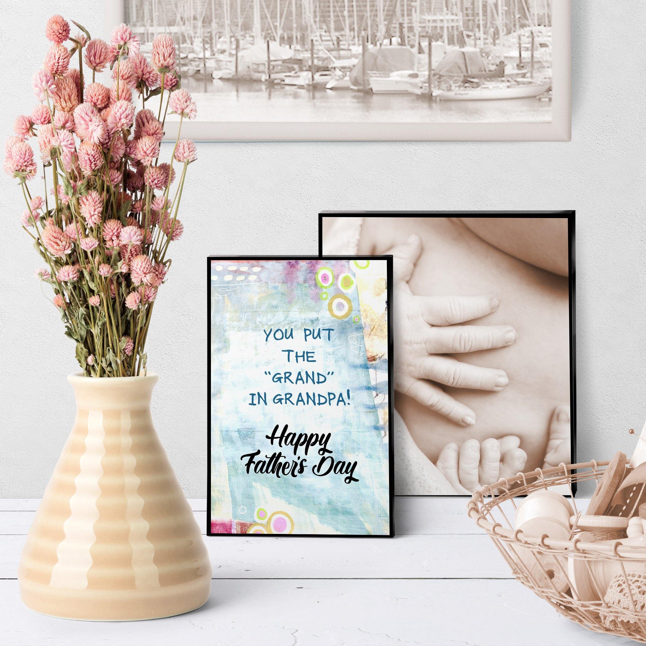 1226 You Put The Grand In Grandpa Art - deloresartcanada