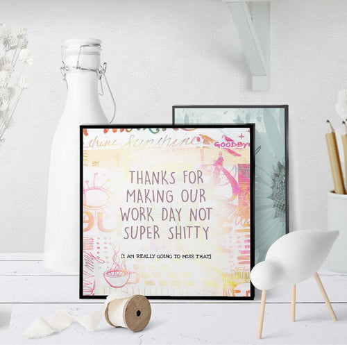 1229 Work Day Not Super Shitty Art - deloresartcanada