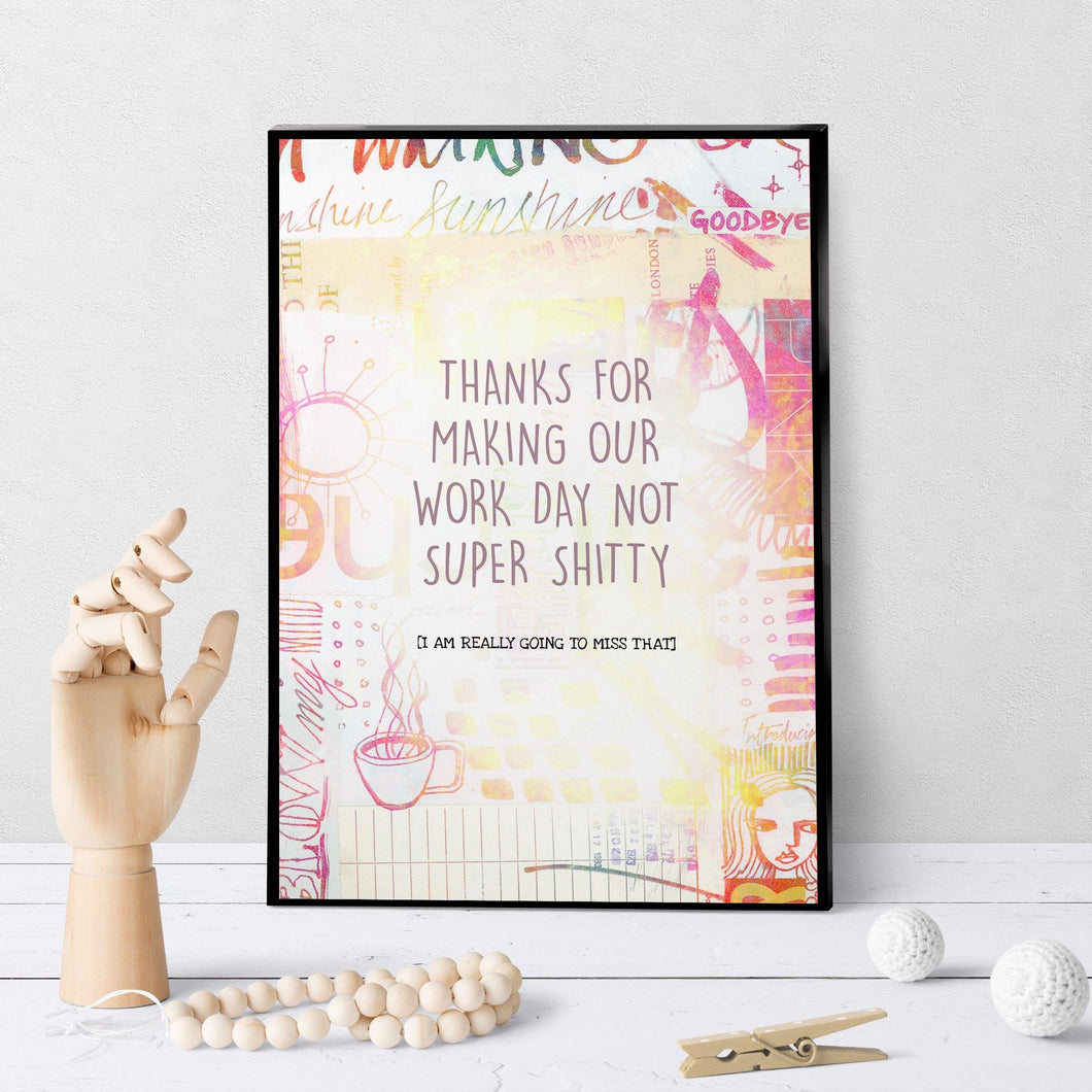 1229 Work Day Not Super Shitty Art - deloresartcanada