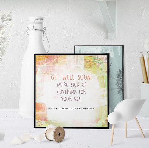 1231 Get Well Sick Of Covering Art - deloresartcanada