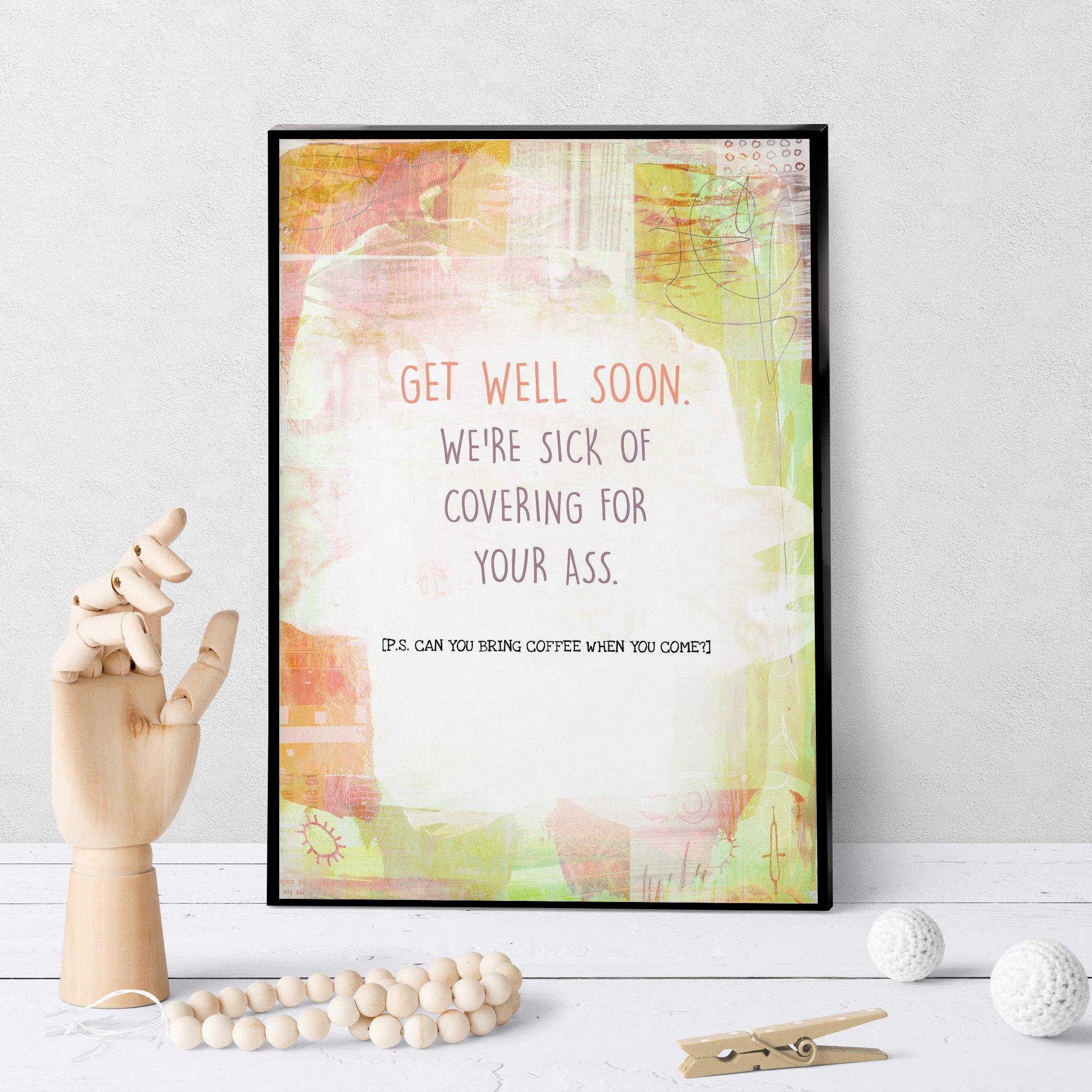 1231 Get Well Sick Of Covering Art - deloresartcanada