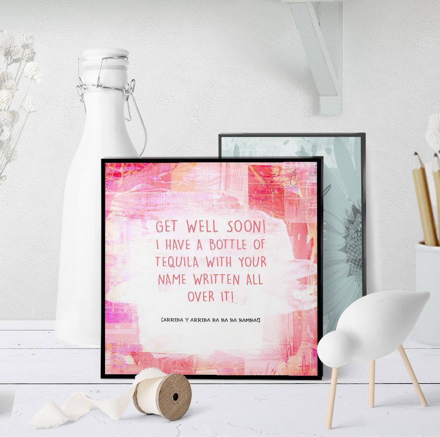 1233 Get Well Tequila Art - deloresartcanada