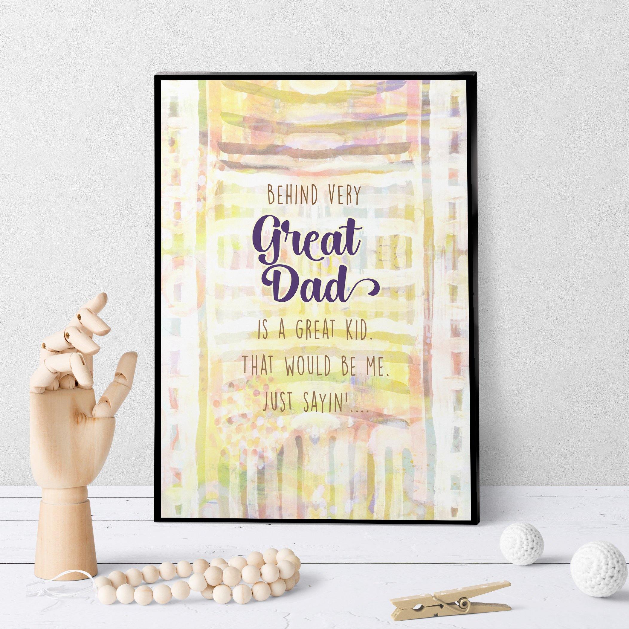 1243 Behind Every Great Dad Art