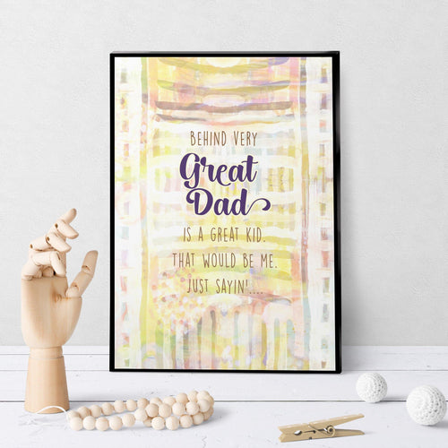 1243 Behind Every Great Dad Art - deloresartcanada
