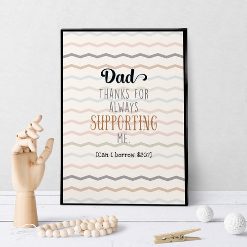 1245 Dad, Thanks For Always Supporting Me Art - deloresartcanada