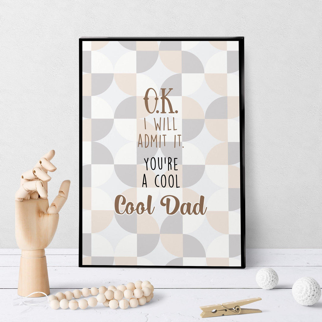 1246 I Admit You're A Cool Dad Art - deloresartcanada