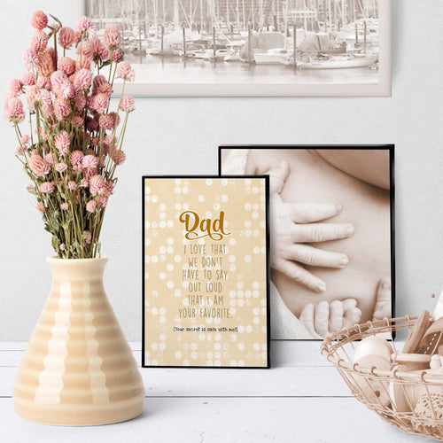 1249 Dad I'm Your Favorite Art - deloresartcanada