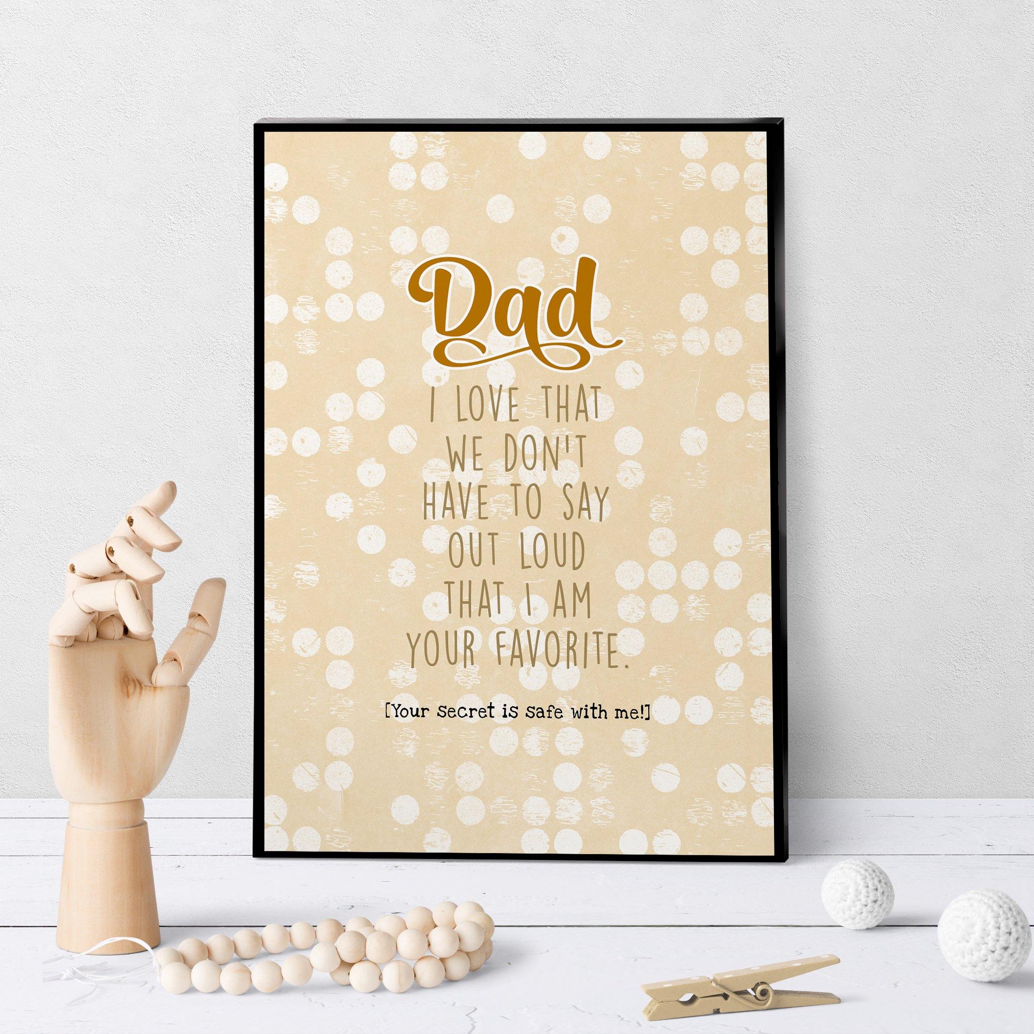 1249 Dad I'm Your Favorite Art - deloresartcanada