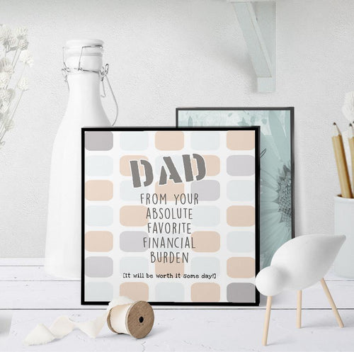 1252 For Dad From Favorite Financial Burden Art - deloresartcanada