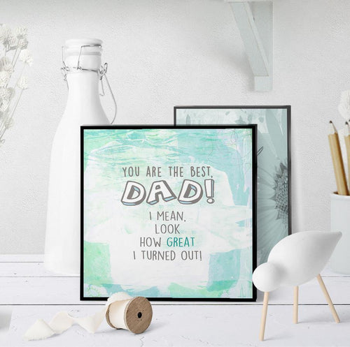 1254 Dear Dad You're The Best Art - deloresartcanada