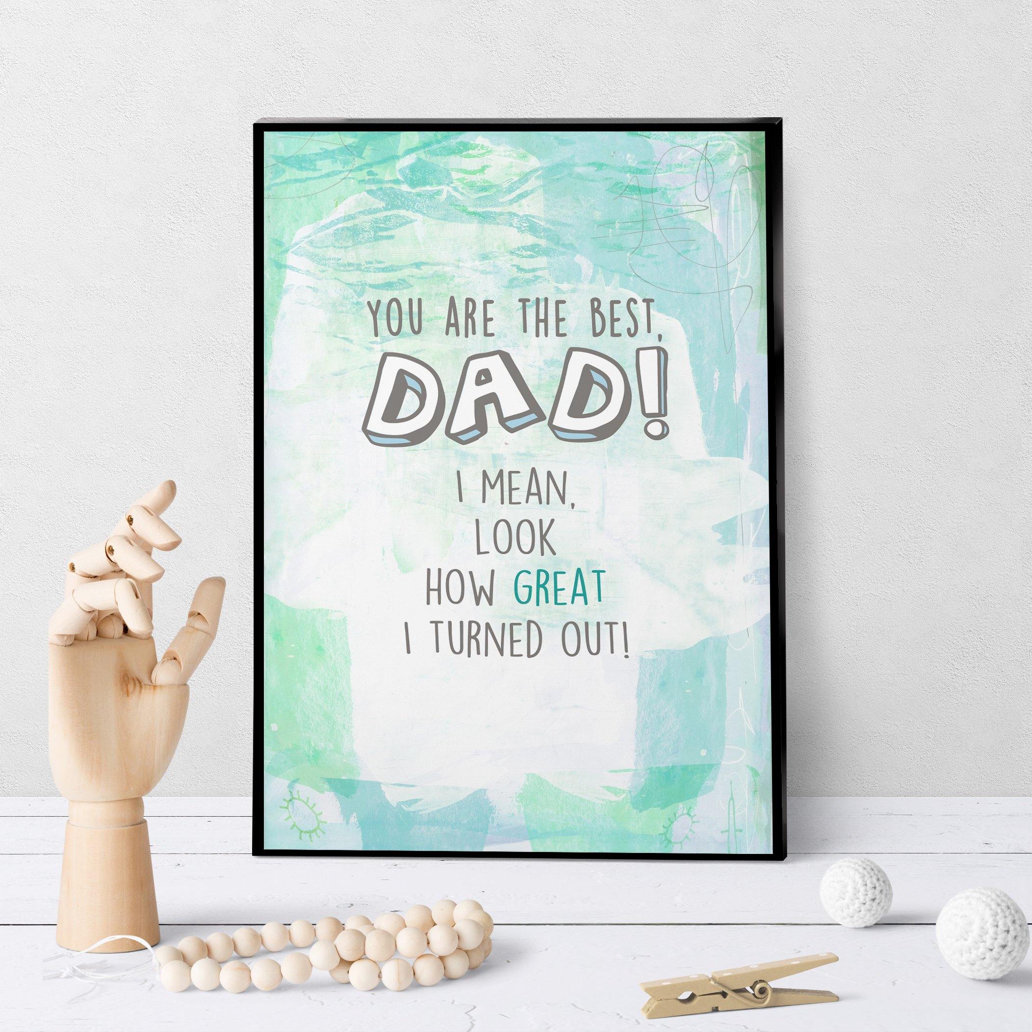 1254 Dear Dad You're The Best Art - deloresartcanada