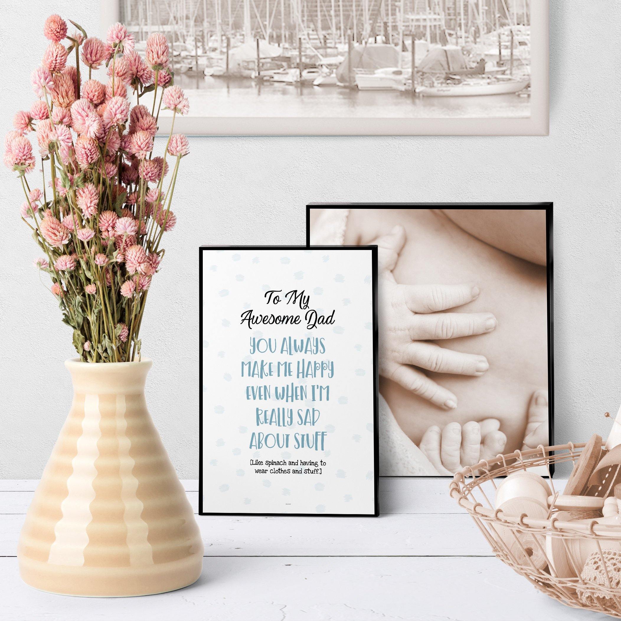 1256 Dad You Always Make Me Happy Art - deloresartcanada