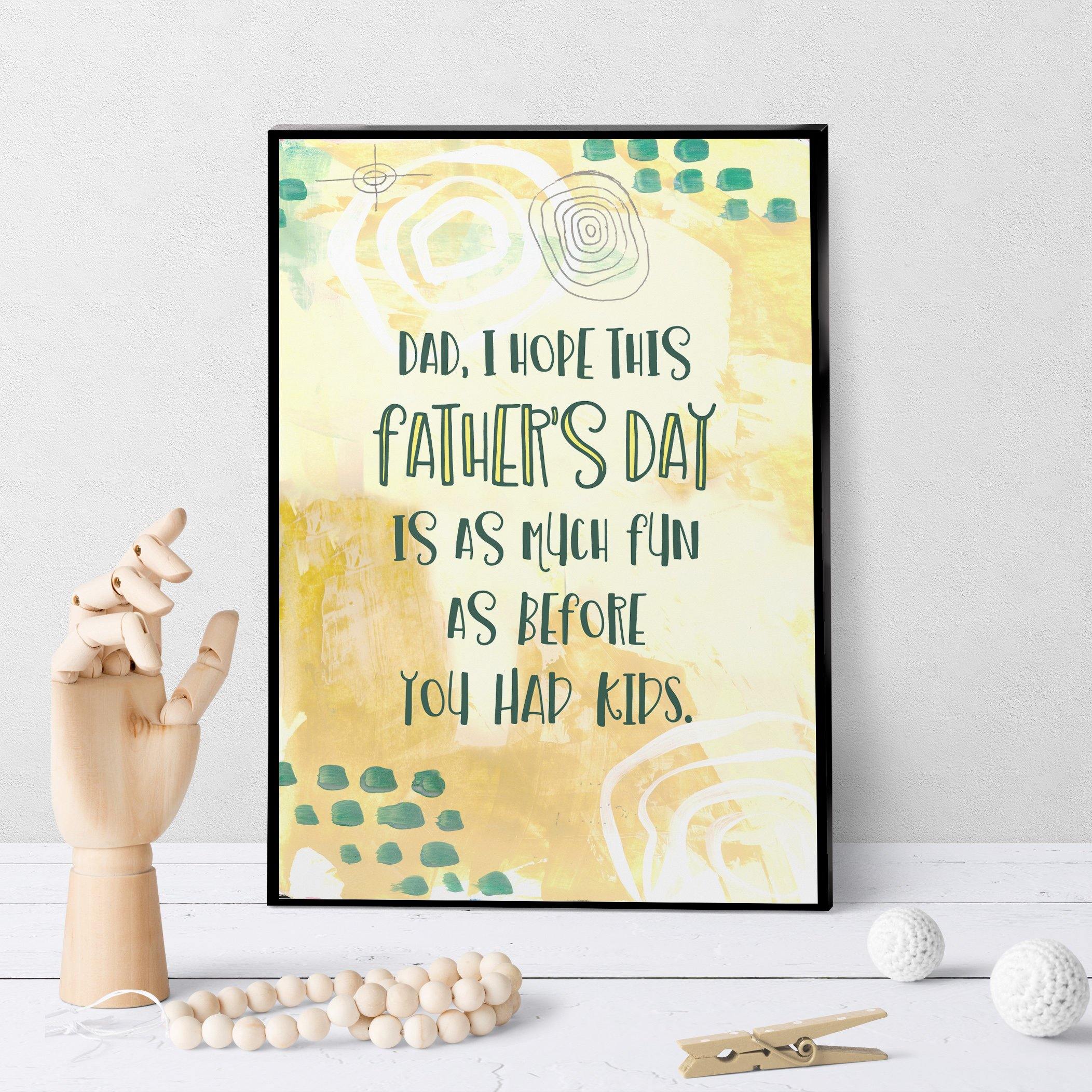 1258 Father's Day More Fun Than Before Kids Art - deloresartcanada