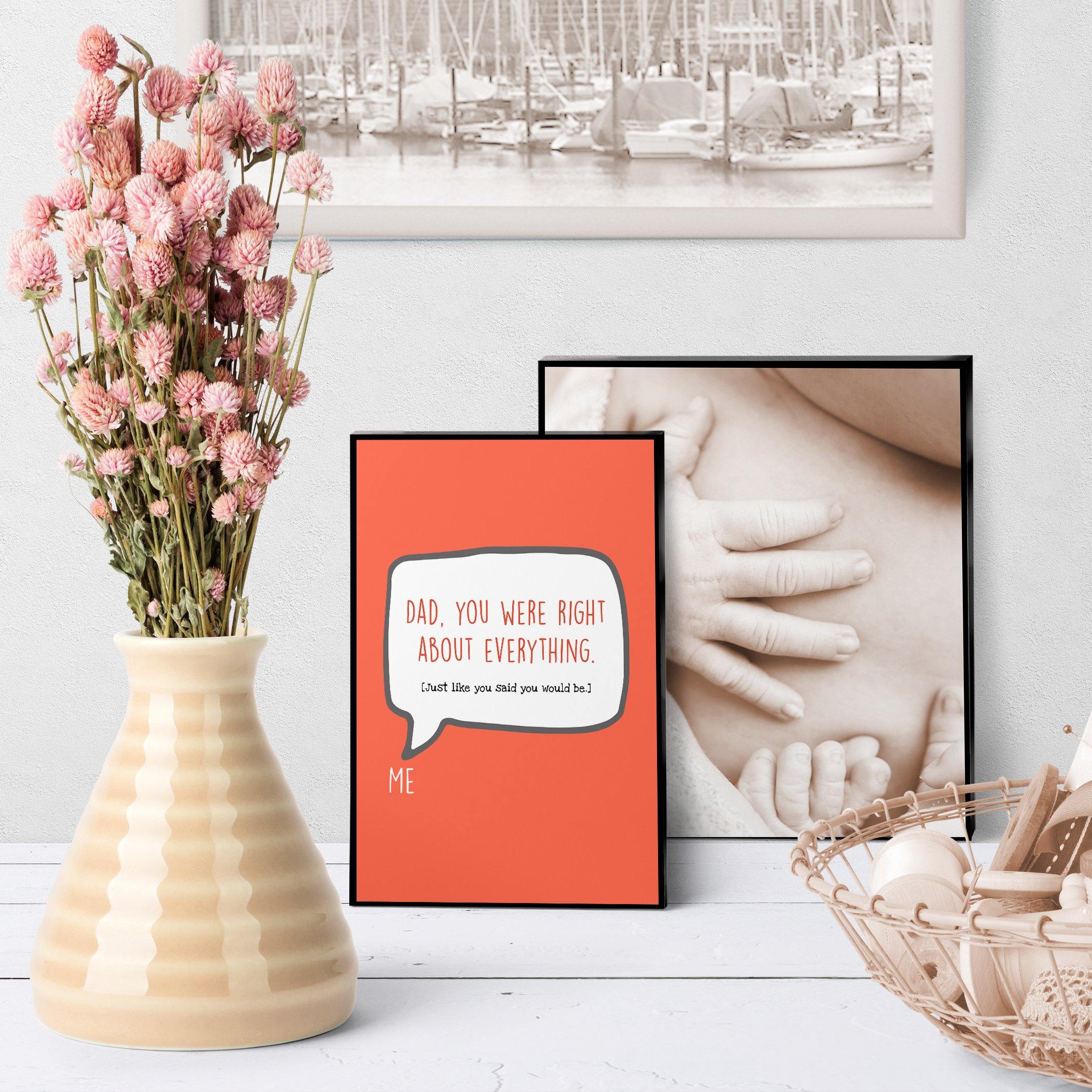 1259 Dad You Were Right Art - deloresartcanada