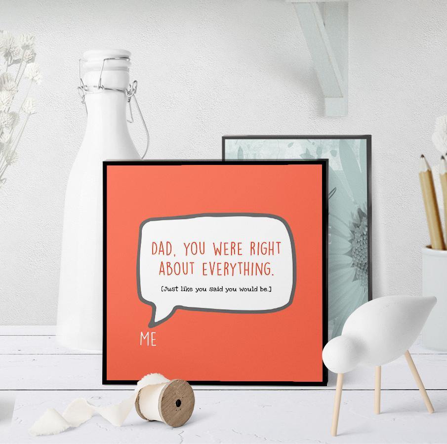 1259 Dad You Were Right Art - deloresartcanada