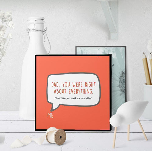 1259 Dad You Were Right Art - deloresartcanada