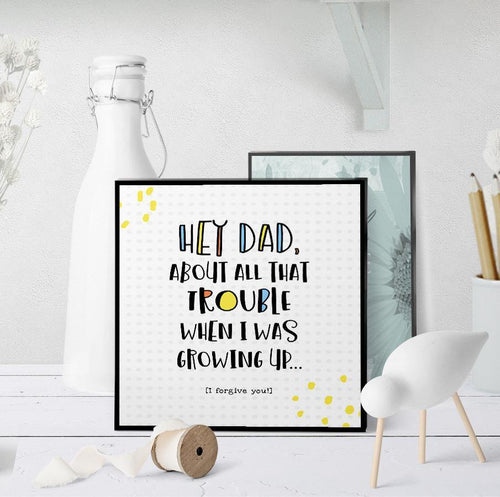 1261 Dad, Sorry About All The Trouble Art - deloresartcanada