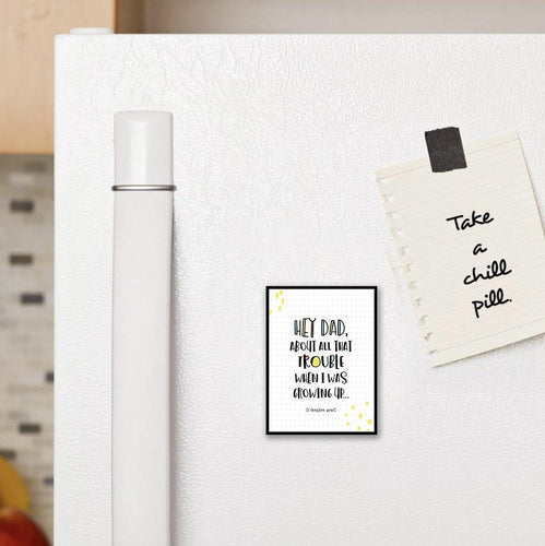 1261 Dad, Sorry About All The Trouble Art - deloresartcanada