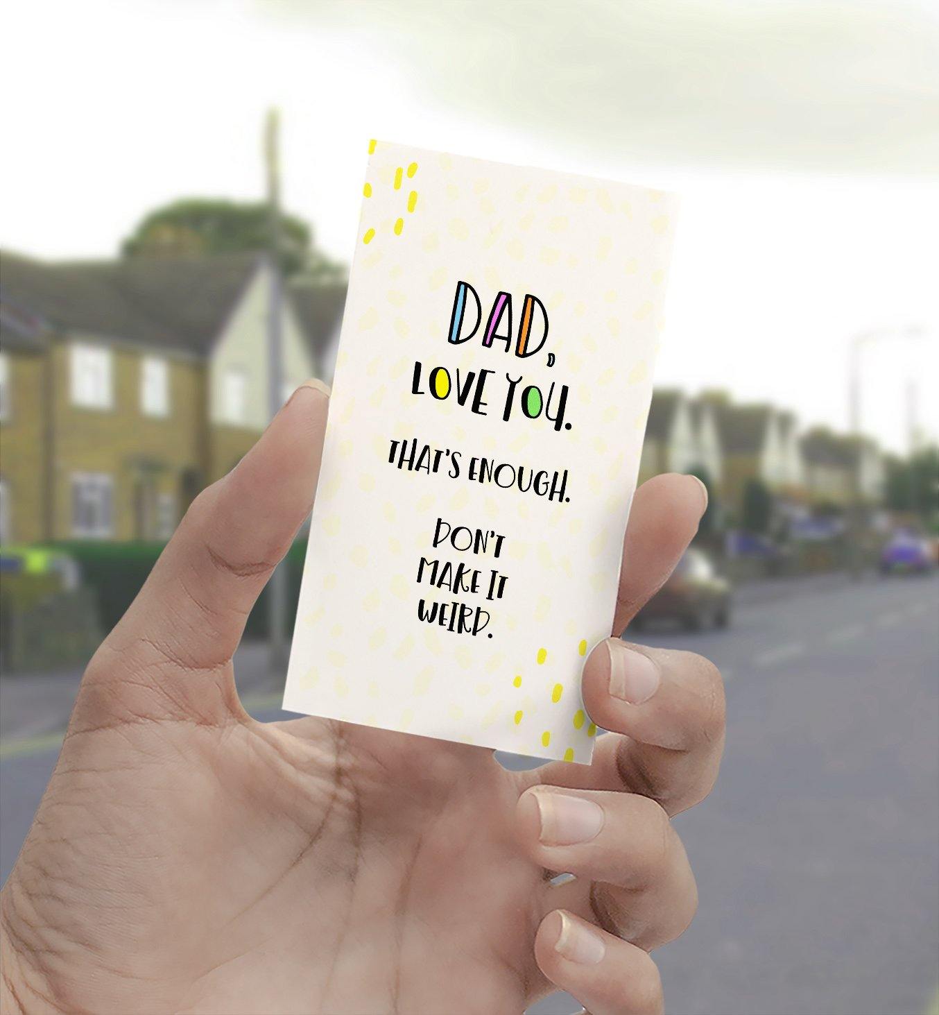 1262 Dad Love You Don't Make It Weird Art - deloresartcanada