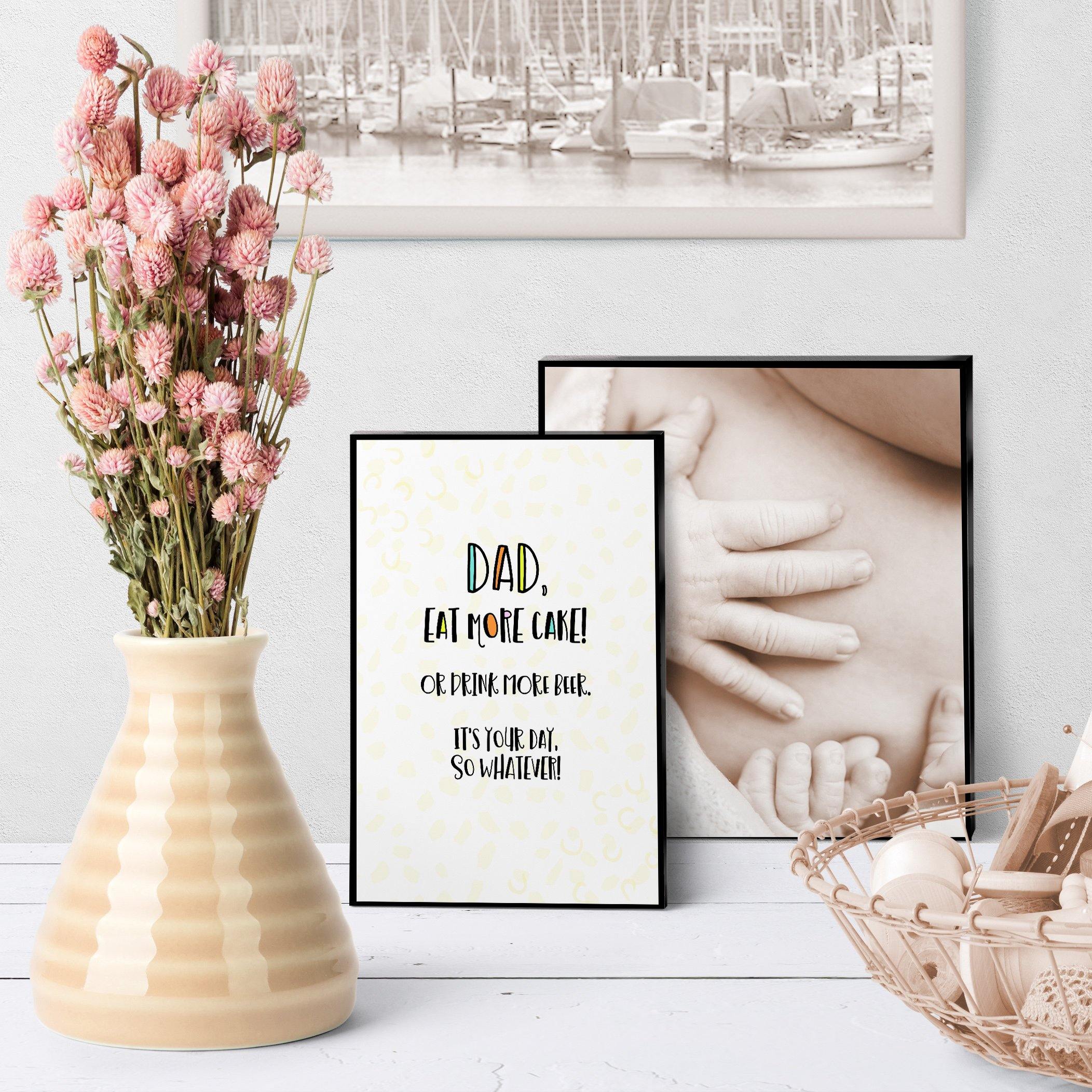 1263 Dad Birthday Eat More Cake Art - deloresartcanada