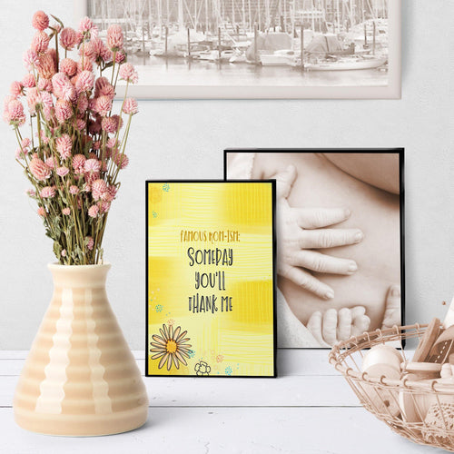 1269 Someday You'll Thank Me Art - deloresartcanada