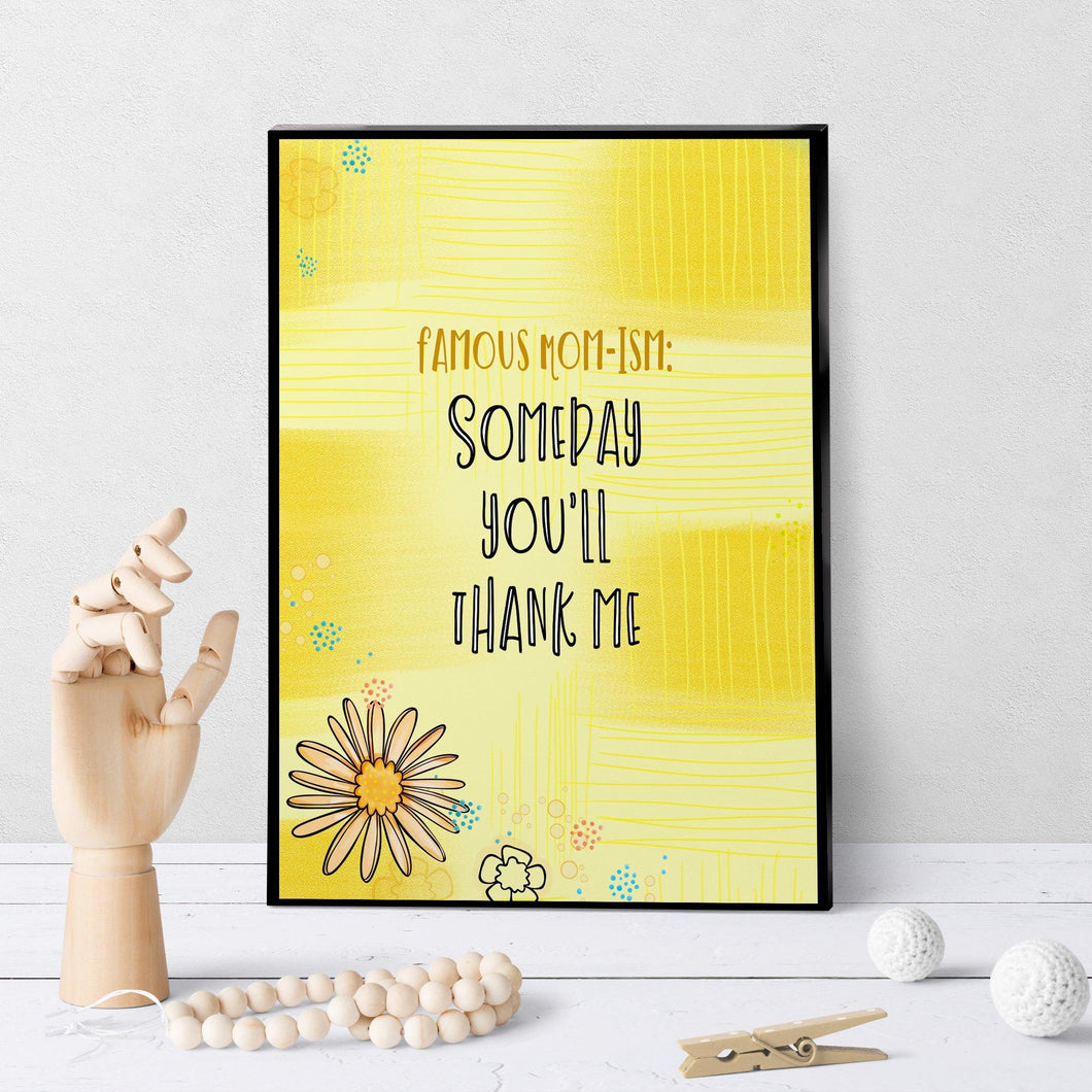 1269 Someday You'll Thank Me Art - deloresartcanada
