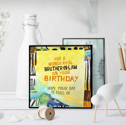 1284 Wonderful Brother In Law Art - deloresartcanada