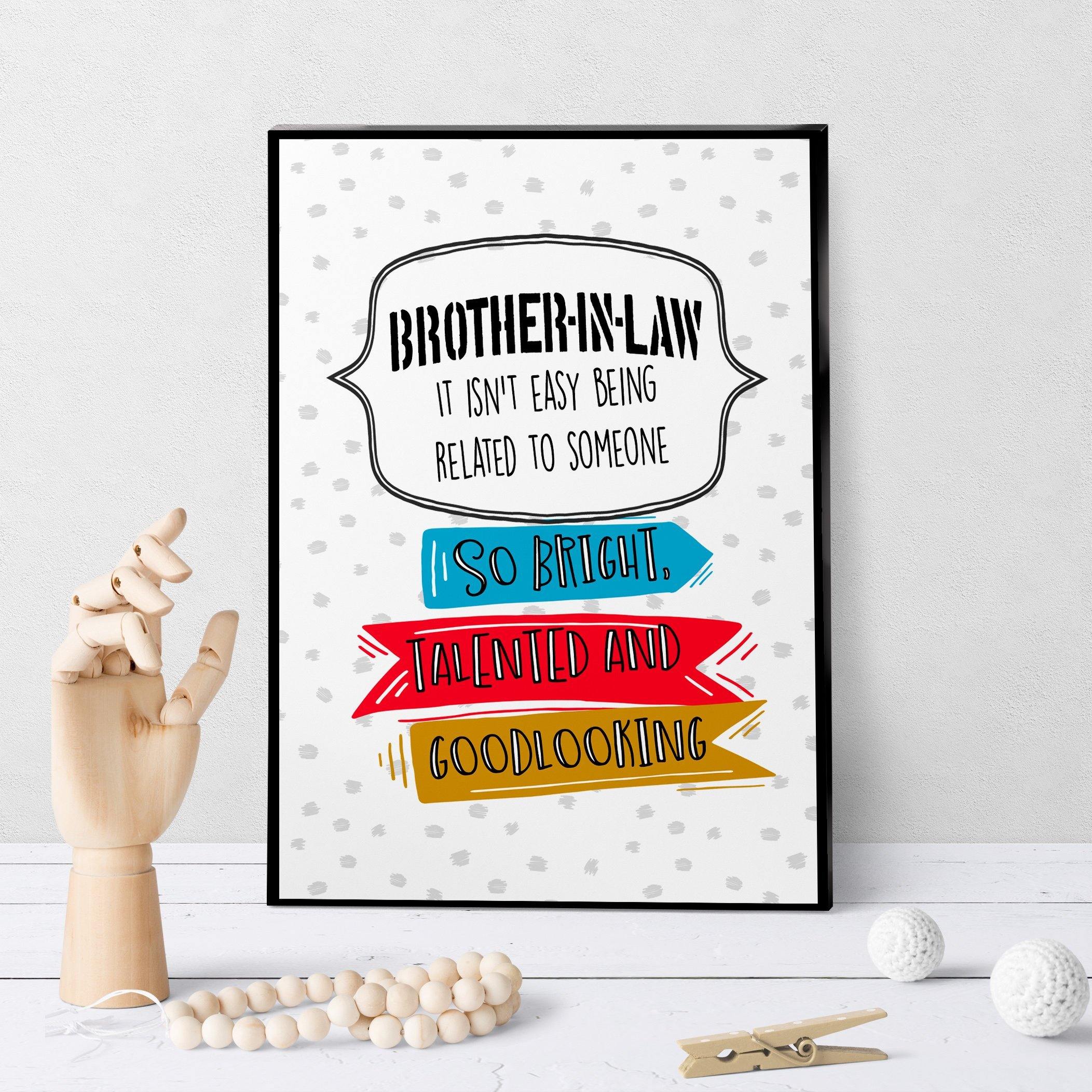 1285 It Isn't Easy Brother In Law Birthday Art
