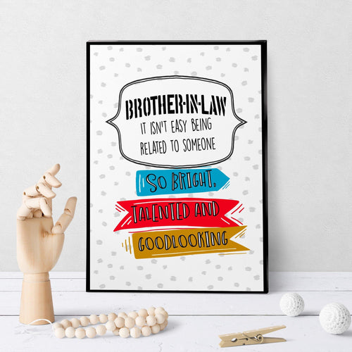 1285 It Isn't Easy Brother In Law Birthday Art - deloresartcanada