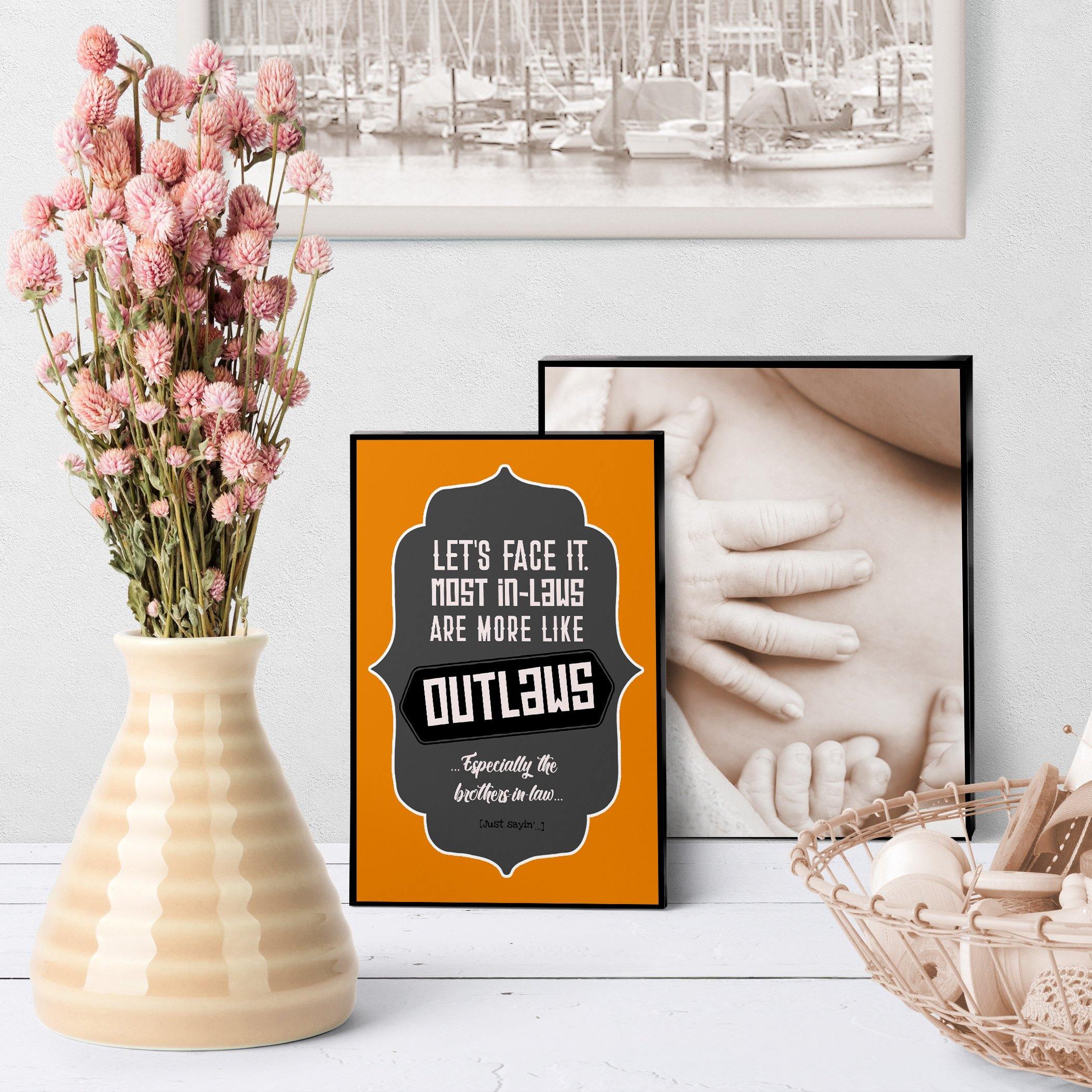 1287 Outlaw Brother In Law Art - deloresartcanada