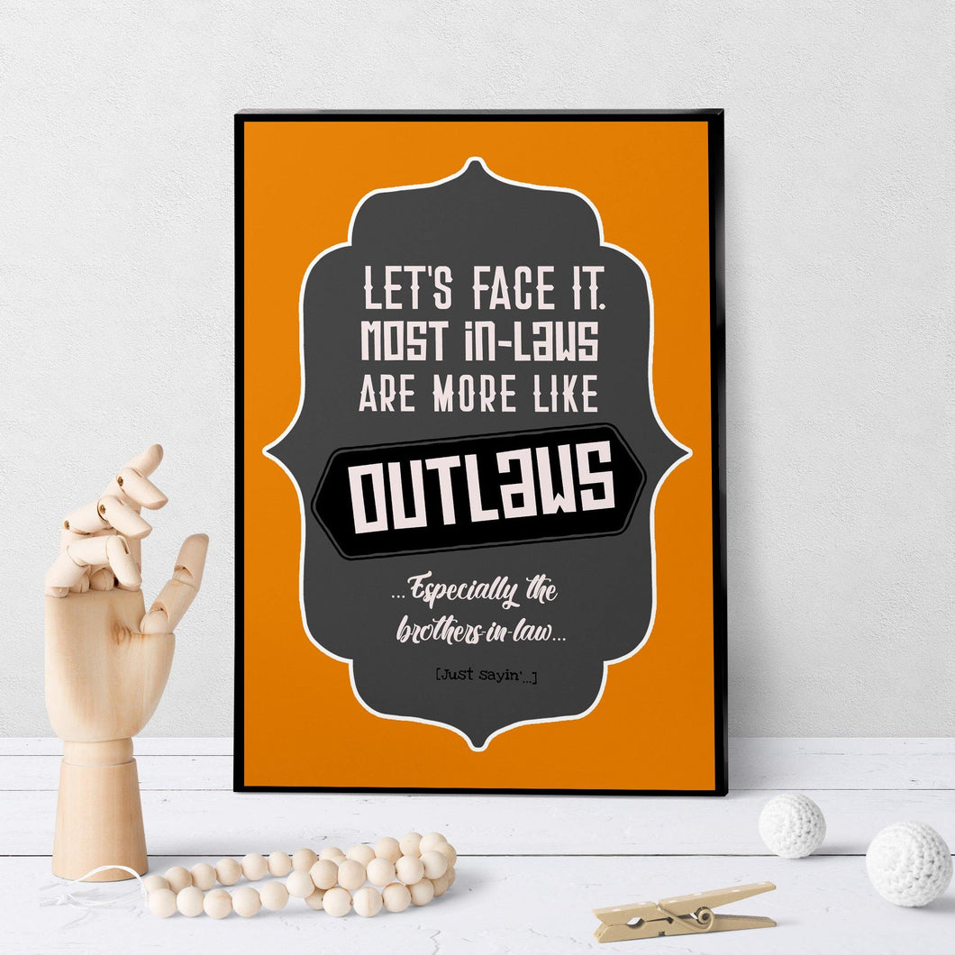1287 Outlaw Brother In Law Art - deloresartcanada