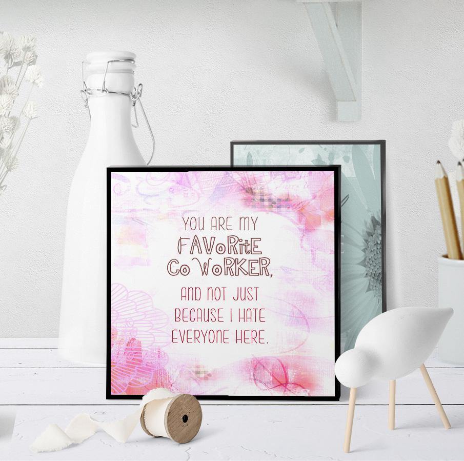 1318 Favorite Co Worker Art – deloresartcanada