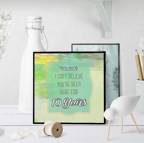 1320 Work Anniversary 10 Years Art - deloresartcanada