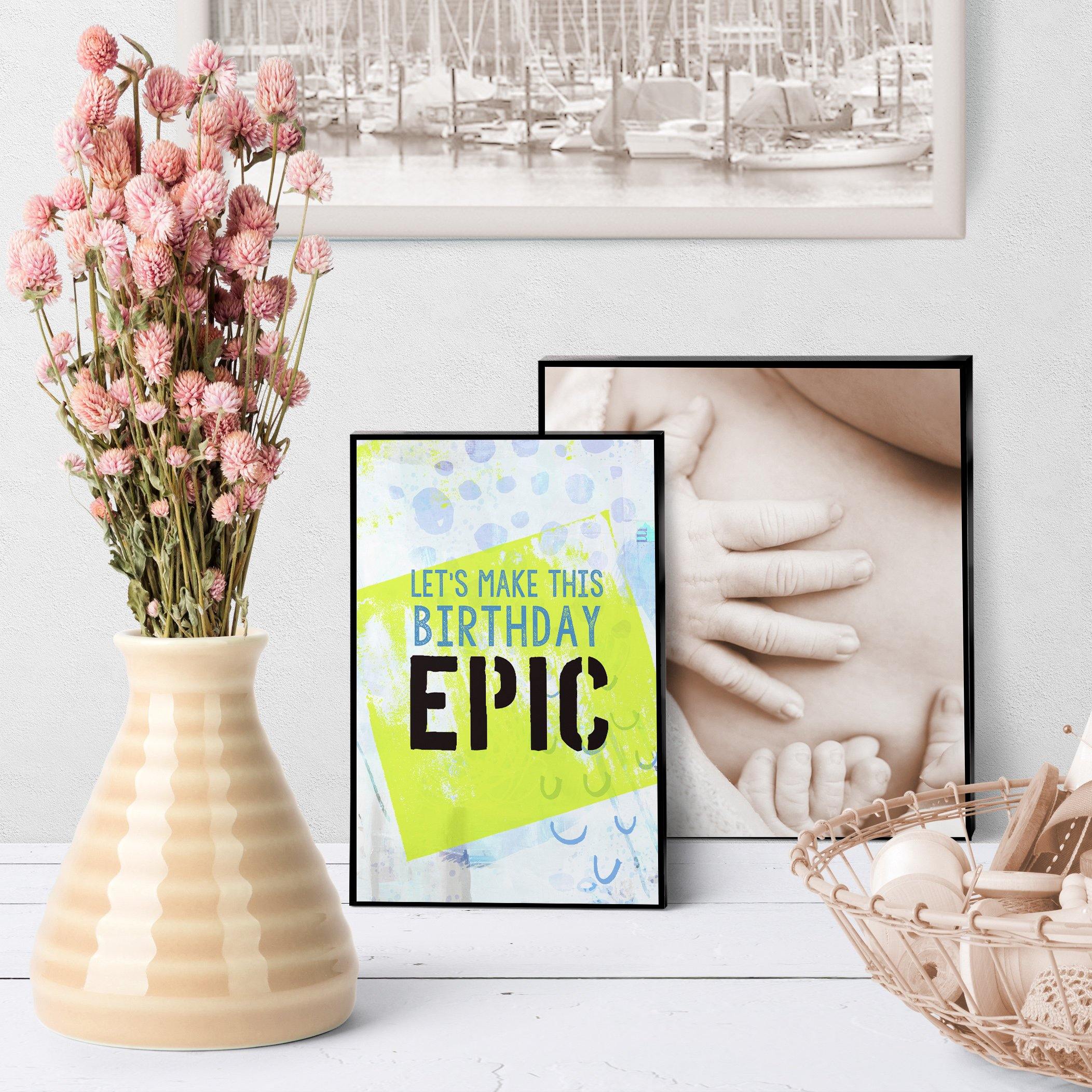 1332 Let's Make This Birthday Epic Art - deloresartcanada