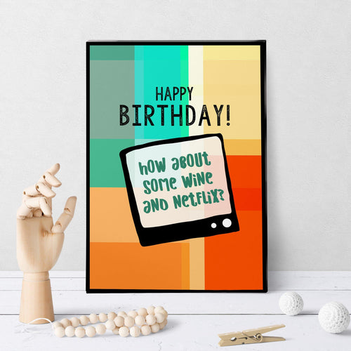 1334 Birthday Wine And Netflix Art - deloresartcanada