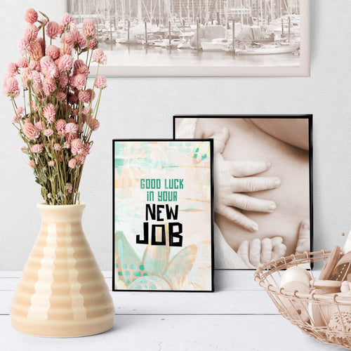 1339 Good Luck In Your New Job Art - deloresartcanada