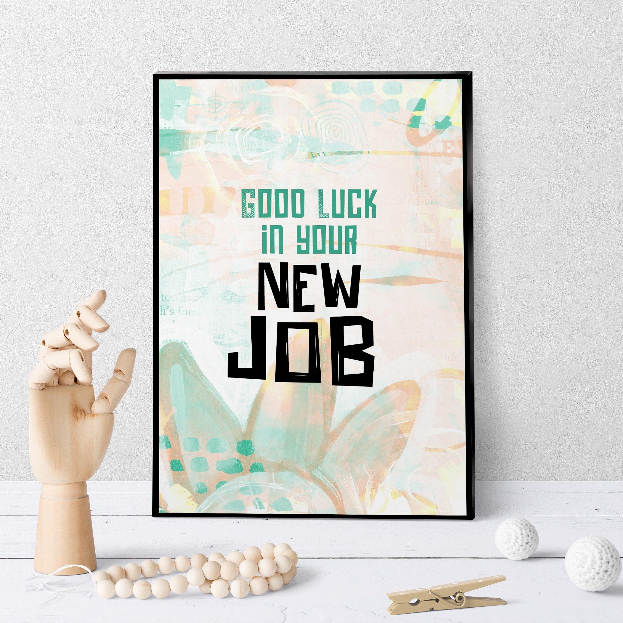 1339 Good Luck In Your New Job Art