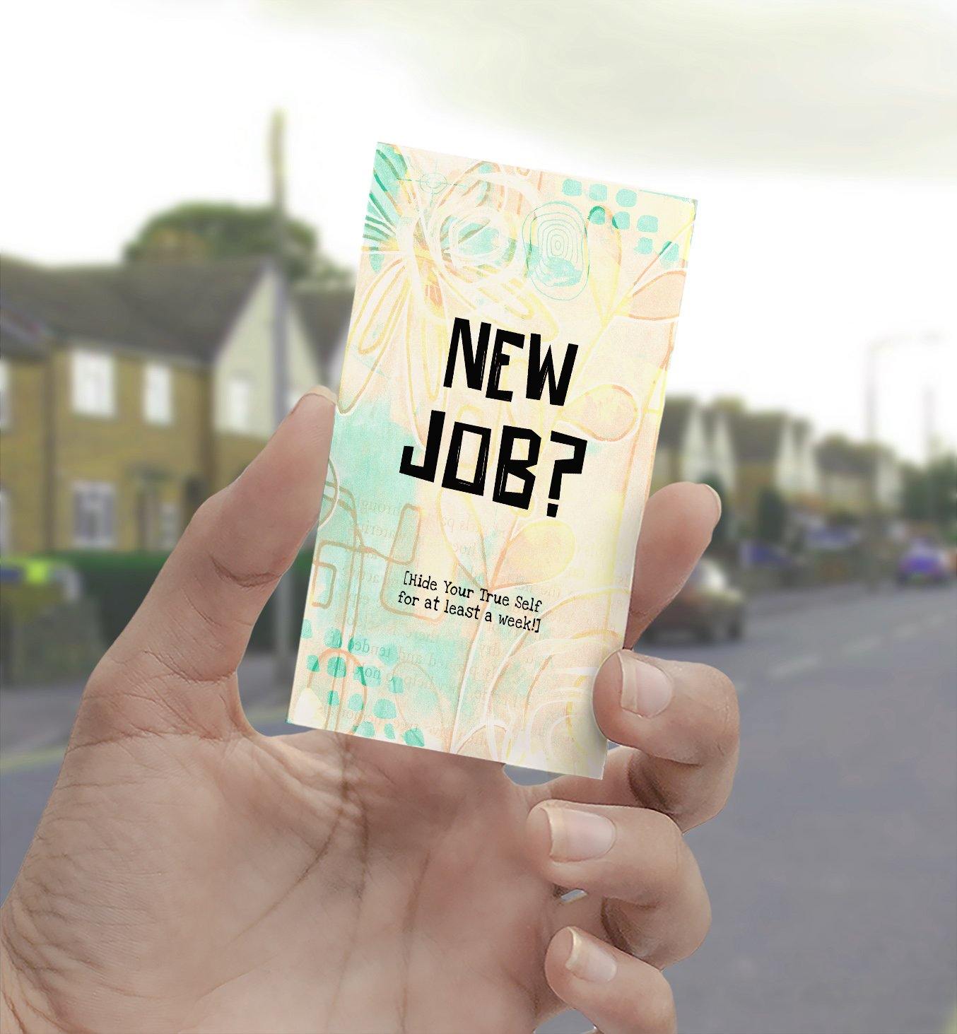 1340 New Job Hide Yourself A Week Art - deloresartcanada