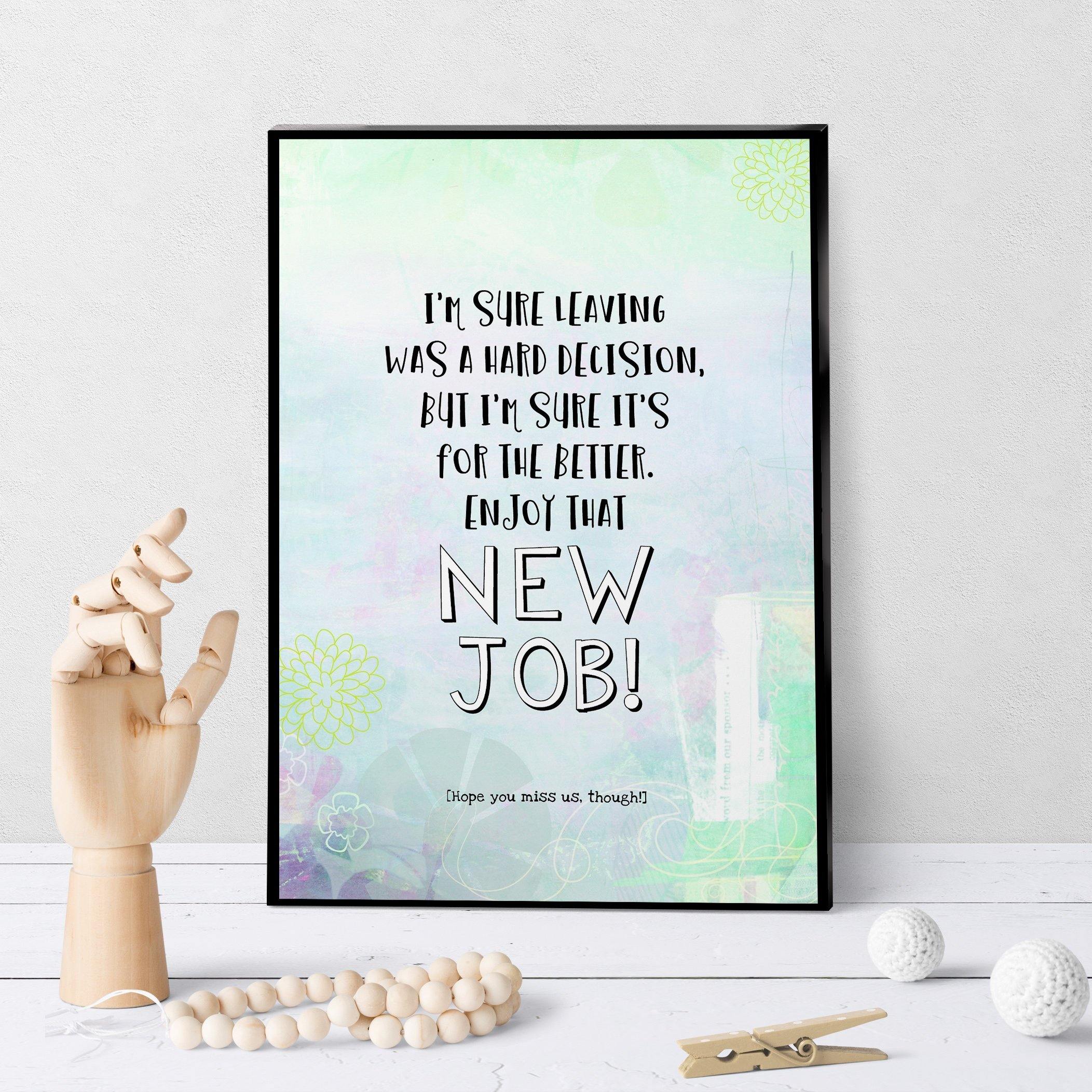 1349 New Job Leaving Hard Decision Art - deloresartcanada