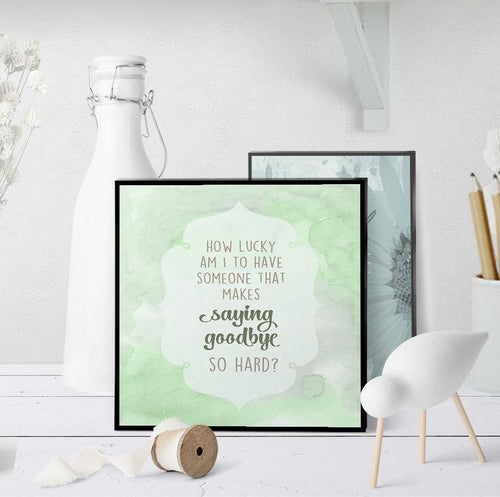 1352 How Lucky Saying Goodbye Is So Hard Art - deloresartcanada