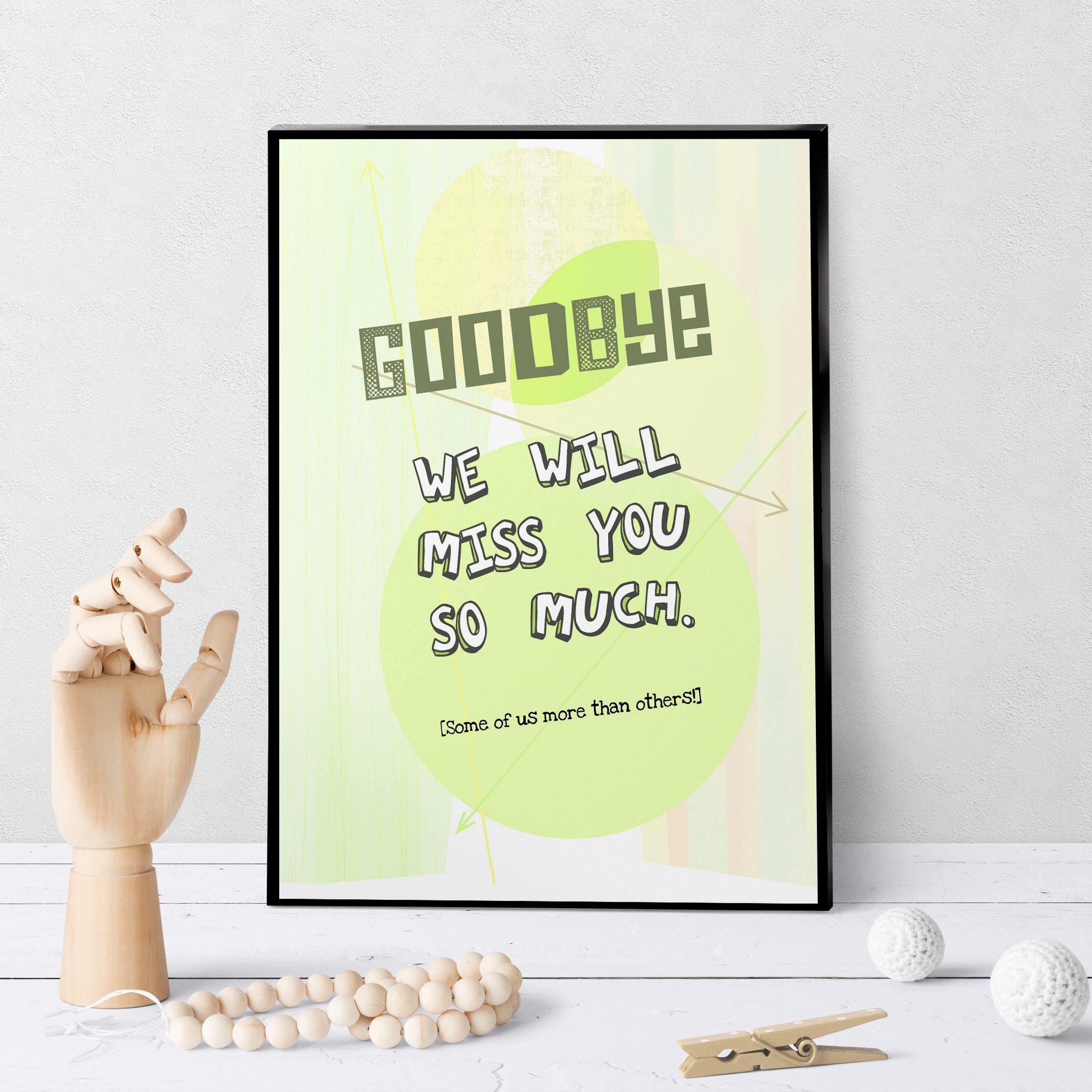 1353 Goodbye We Will Miss You Art - deloresartcanada