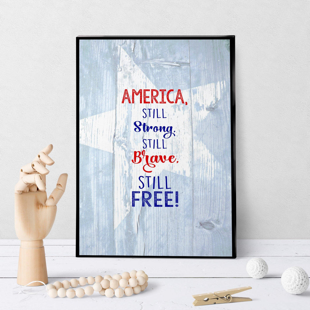 1365 Veteran Still Brave Still Free Art - deloresartcanada