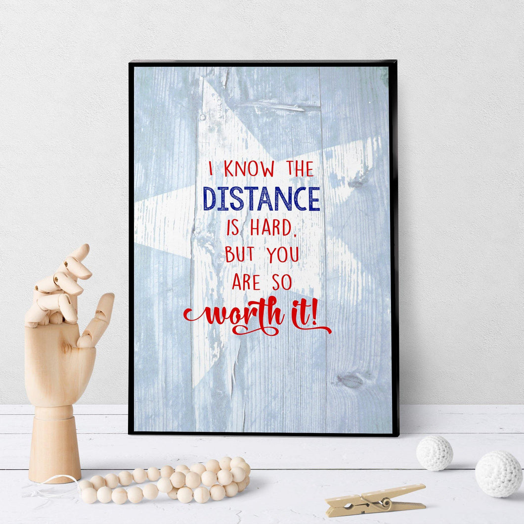 1381 Distance Is Hard But You Are Worth It Art - deloresartcanada
