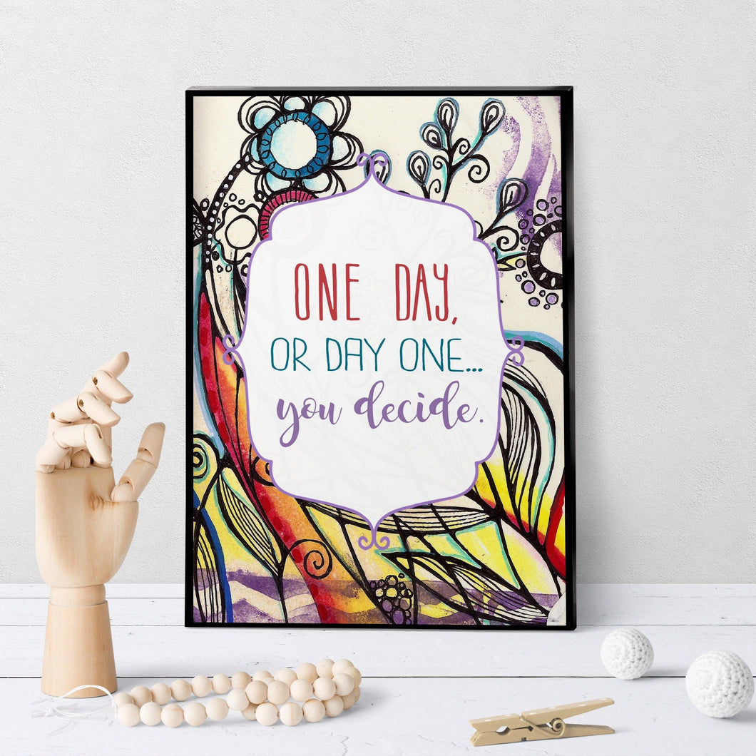 1398 One Day Or Day One Art - deloresartcanada