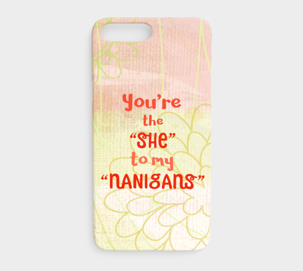 841  She To My Nanigans Device Case - deloresartcanada