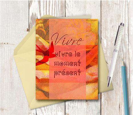 0190 Vivre Le Moment Present Note Card - deloresartcanada